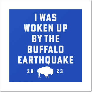 Buffalo Earthquake 2023 I Was Woken Up By The Buffalo Earthquake Posters and Art